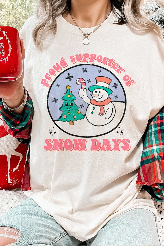 PROUD SUPPORTER OF SNOW DAYS Graphic Tee