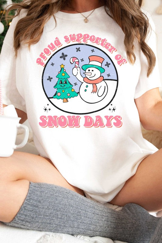 PROUD SUPPORTER OF SNOW DAYS Graphic Tee