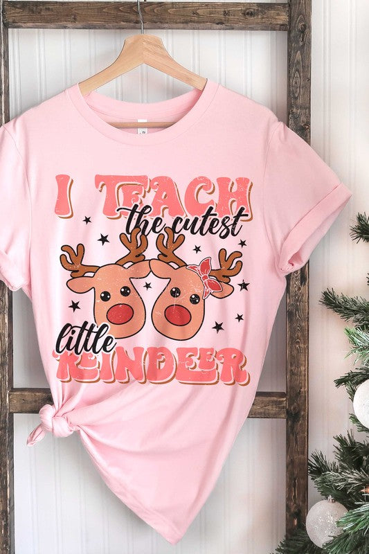 I TEACH THE CUTEST LITTLE REINDEER Graphic T-shirt