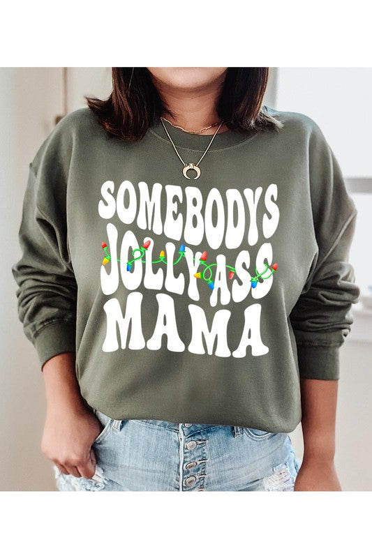 Somebody’s jolly ass mama