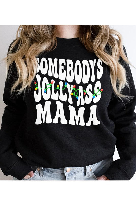 Somebody’s jolly ass mama