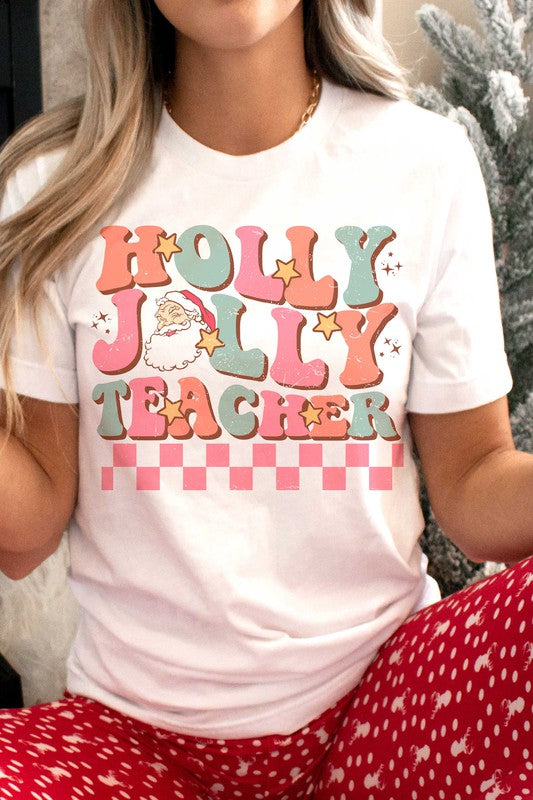 HOLLY JOLLY TEACHER Graphic Tee