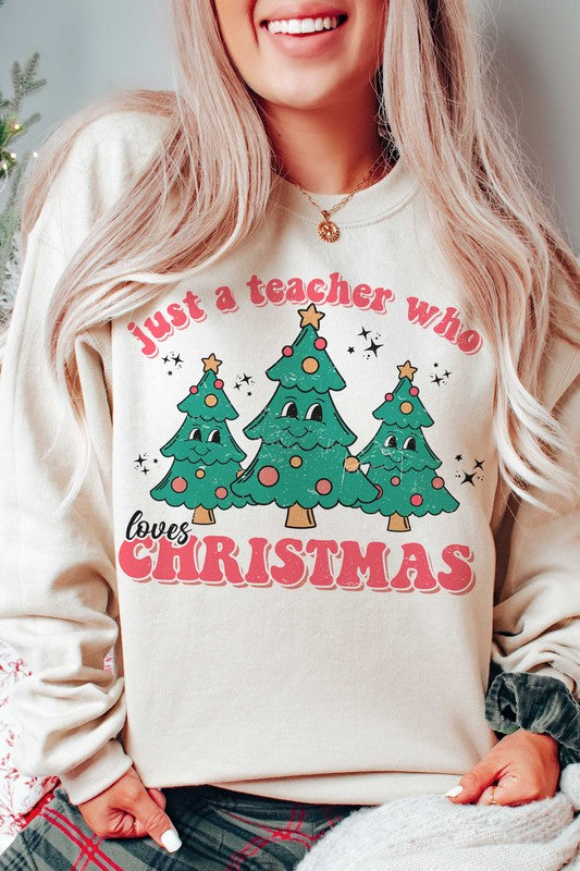 JUST A TEACHER WHO LOVES CHRISTMAS Graphic Crew