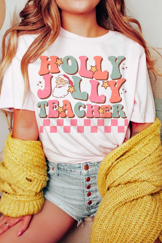 HOLLY JOLLY TEACHER Graphic Tee